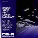 Ronski Speed feat. Linnea Schossow - Set Me To Light