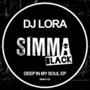 DJ Lora - Deep In My Soul