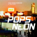 Popsneon feat. Huw Costin - This Town Forever