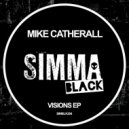 Mike Catherall - Visions