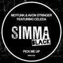 Mo\'funk, Avon Stringer, Celeda - Pick Me Up (Dub)