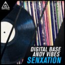Digital Base & Andy Vibes - Senxation