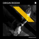 Origin Riddim - Only The Strong (Original Mix)