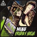 MIAU - Friday High (Original Mix)