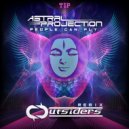 Astral Projection - People Can Fly