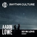 Aaron Lowe - So In Love