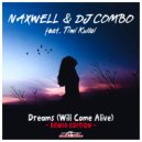 NaXwell & DJ Combo feat. Timi Kullai - Dreams (Will Come Alive)