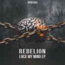 Rebelion - My Mind