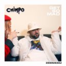 Chimpo - Get So Mad