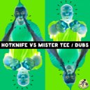 Hotknife vs Mister Tee - Confidence (Dub Mix)