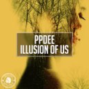 ppdee - Illusion Of Us