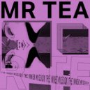 Mr. Tea - A Million Years Later