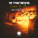 Maratone & Roxanne Emery - Learn To Fly
