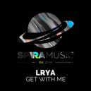 Lrya - Get With Me