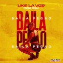 Like La Voz - Baila Pegao