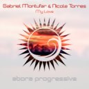 Gabriel Montufar & Nicole Torres - My Love (Radio Edit)