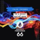 Tom & Mossee feat. Martina Budde - False Friend