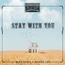 Mike Bond & Marco Lee - Stay with You