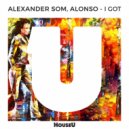 Alexander Som & Alonso - I Got