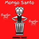 Mongo Santo - Brazilian Soul
