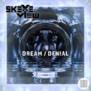 SkEYEview - Denial (Original Mix)