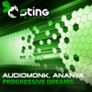 AudioMonk & Ananya - Progressive Dreams