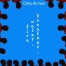 Chris Archee - fire water breather