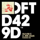 Oliver Dollar & Jimi Jules - Pushing On