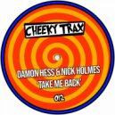 Damon Hess, Nick Holmes - Take Me Back