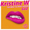 Kristine W - Feel What You Want