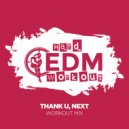 Hard EDM Workout - Thank U, Next (Instrumental Workout Mix 140 bpm)