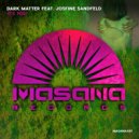 Dark Matter, Josie Sandfeld feat. Josfine Sandfeld - It's You