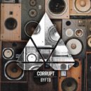 Corrupt - BYFTB (Instrumental Mix)