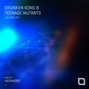 Drunken Kong & Teenage Mutants - Mainz