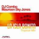 DJ Combo & Maureen Sky Jones - La Isla Bonita