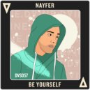 NAYFER - Be Yourself