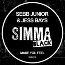 Sebb Junior, Jess Bays - Make You Feel