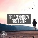 Arif Zeynalov - First Step