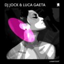 DJ Jock & Luca Gaeta - Lunar Dust (Rustek Remix)
