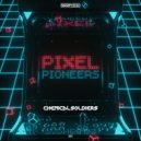 Chemical Soldiers - Pixel Pioneers