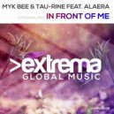 Myk Bee & Tau-Rine Feat. Alaera - In Front Of Me