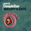 Deepkiller - Snoopy's Date
