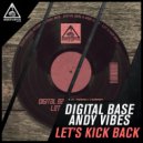 Digital Base & Andy Vibes - Let's Kick Back