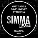 Matt Caseli, David Jimenez featuring Funeka - Beautiful