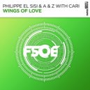 Philippe El Sisi & A & Z with Cari - Wings Of Love