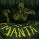 Manta - It Lurks