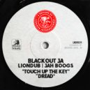 Blackout JA, Liondub, Jah Boogs - Touch Up the Key