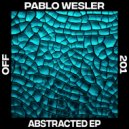 Pablo Wesler - Abstracted