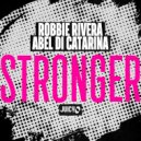 Robbie Rivera, Abel Di Catarina - Stronger