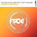 Kayosa & Tolland feat. Matt Noland - Sweet Nothing